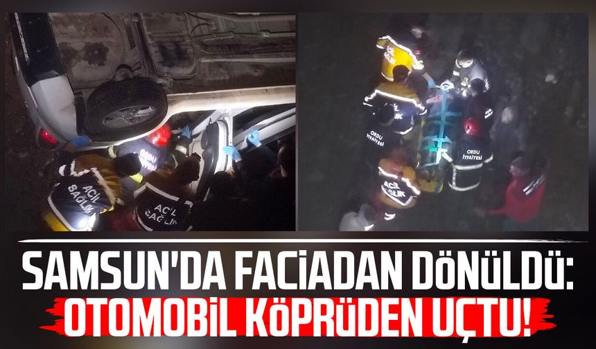 Samsun'da otomobil köprüden dere yatağına uçtu: 2 yaralı