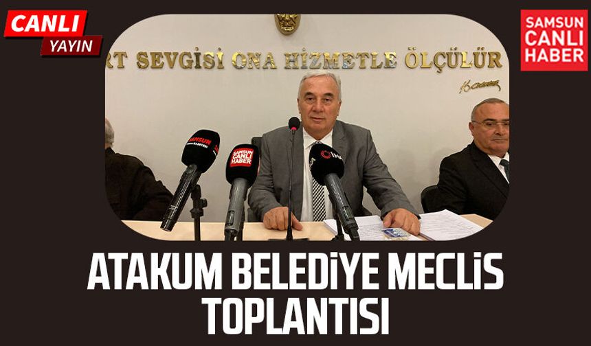 Atakum Belediye Meclis Toplantısı 4 Mayıs Pazartesi