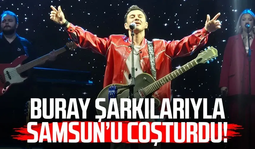 Samsun'da 19 Mayıs'ta Buray coşkusu