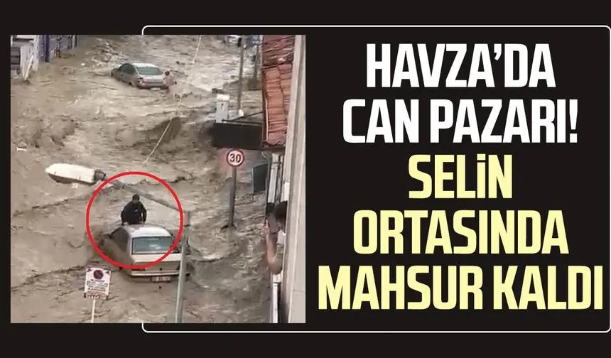 Selde can pazarı: Sel sularına kapılan aracın üzerinde hayata tutundu