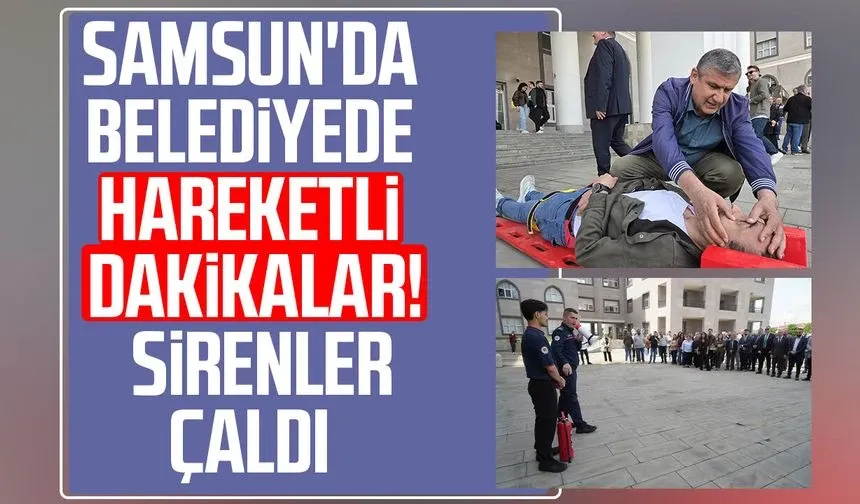 Samsun'da belediye binasında yangın tatbikatı