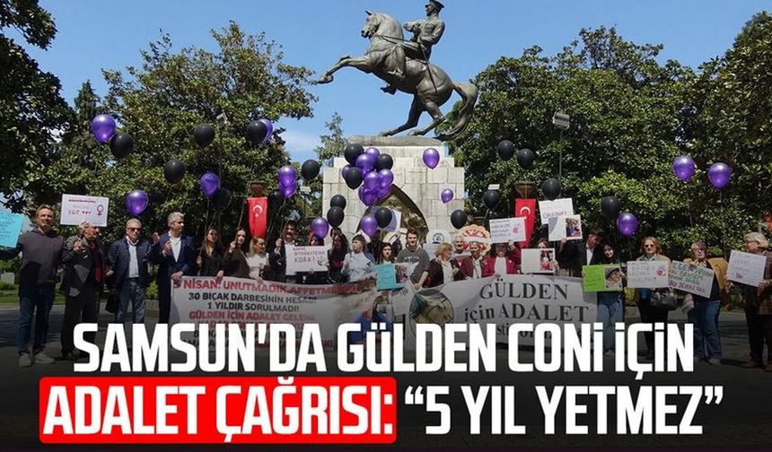Samsun'da Gülden Coni davası için 'caydırıcı ceza' çağrısı