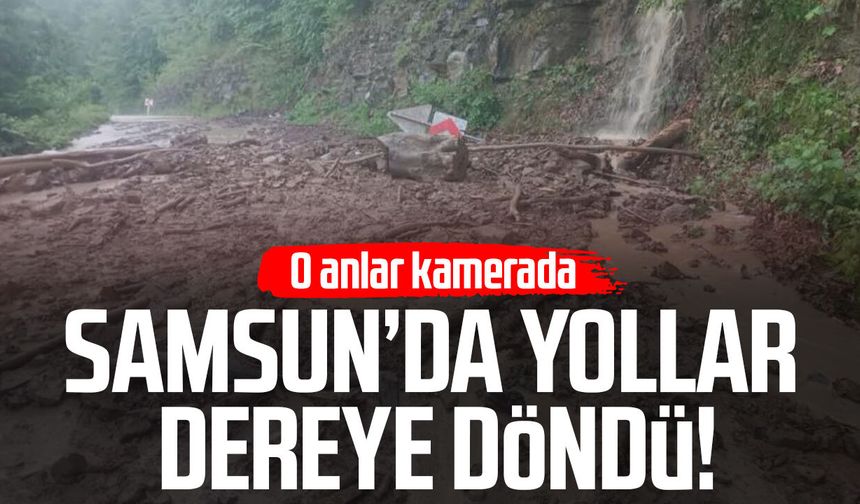 Kavak'ta etkili olan yağışlar yolları dereye çevirdi