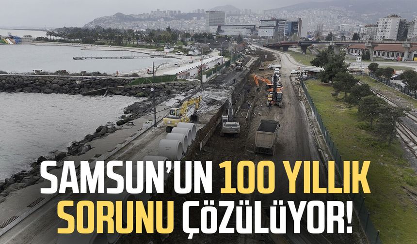 Dev yatırımlarla Samsun'un 100 yıllık içme ve atık su derdi kalmayacak