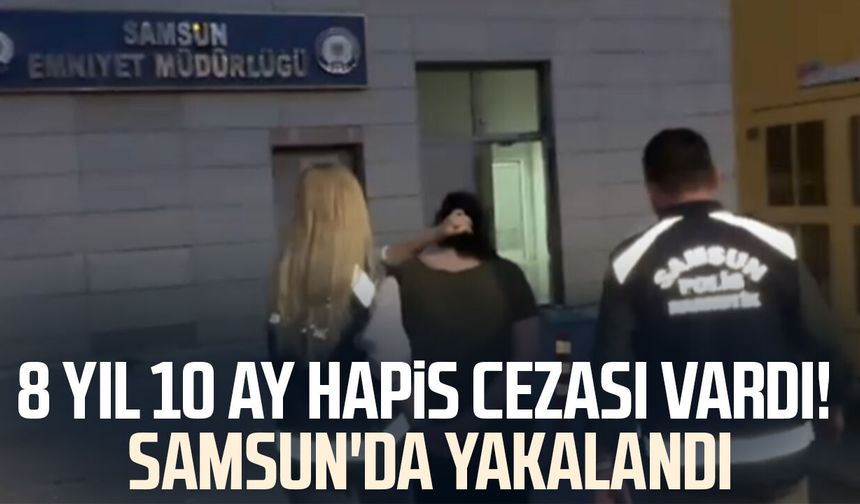 Samsun'da 49 yıl hapis cezasıyla aranan hükümlü yakalandı