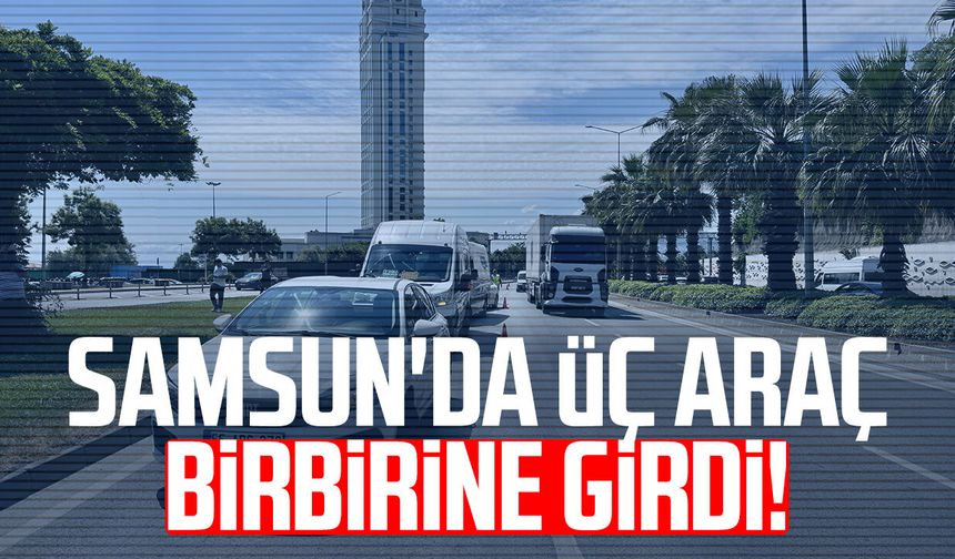 Samsun'da zincirleme trafik kazası: 1 yaralı