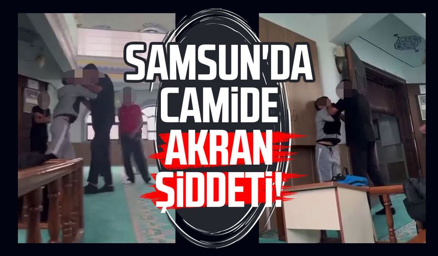 Samsun'da camide akran şiddeti!