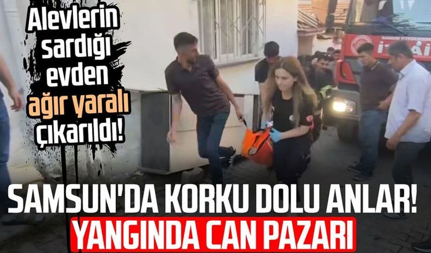 Samsun Vezirköprü'de ev yangını: 1 ağır yaralı
