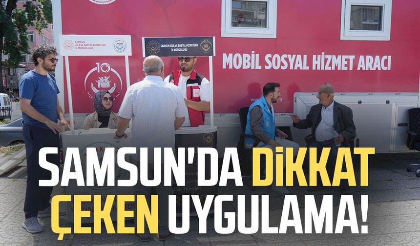 Mobil Sosyal Hizmet Aracı Samsun'da vatandaşlarla buluşuyor