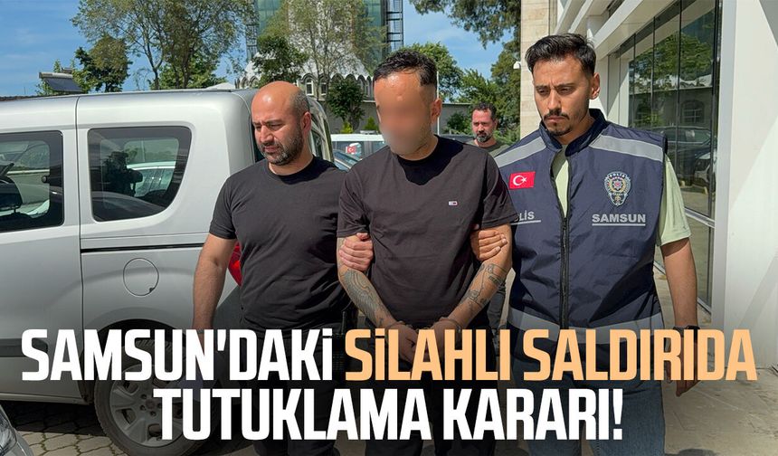 Samsun'da silahla yaralama şüphelisi tutuklandı
