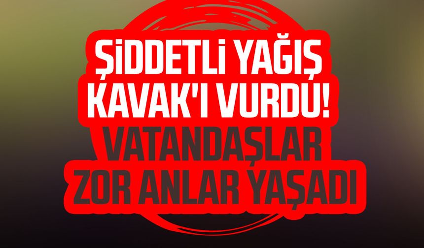 Kavak'ta sağanak