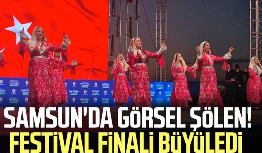 36. Uluslararası Samsun Halk Oyunları Festivali final gösterisiyle sona erdi