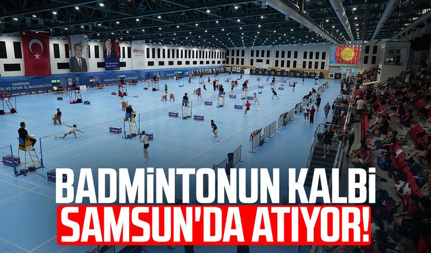 Samsun'da badminton heyecanı: 36 kulüp aynı sahnede