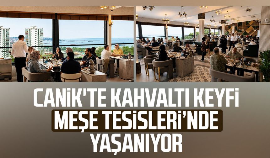 Canik'te kahvaltı keyfi Meşe Tesisleri'nde yaşanıyor
