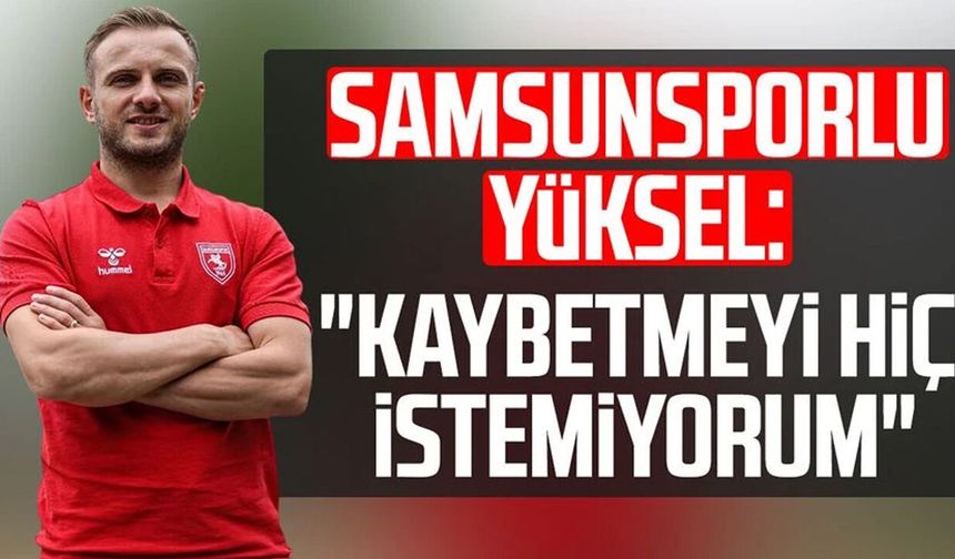 Celil Yüksel: 'A Milli Takım formasını giymek istiyorum'