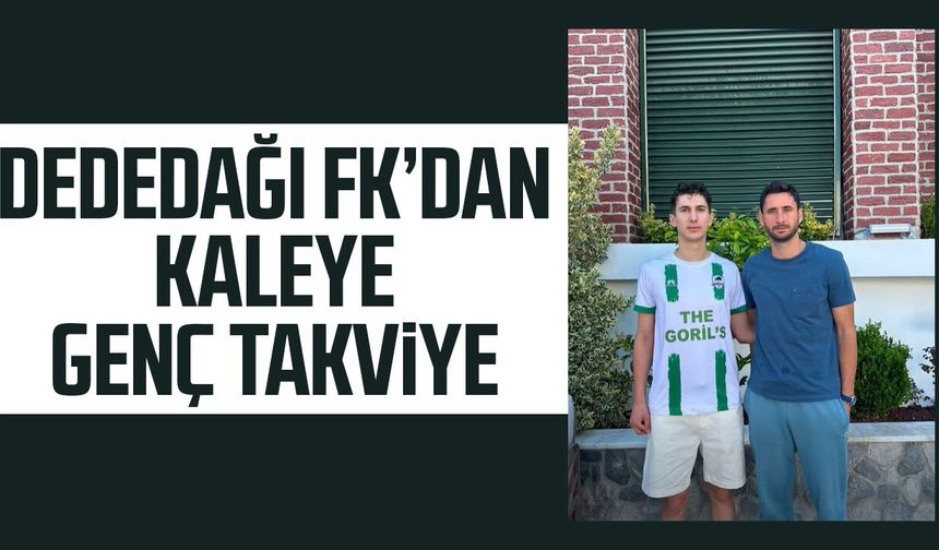 Dededağı FK, Ahmet Büyükbektaş'ı kadrosuna kattı