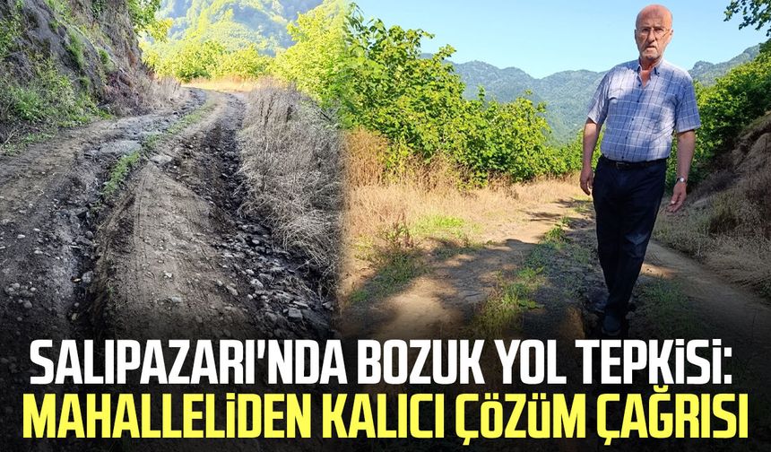 Salıpazarı'nda bozuk yol tepkisi: Mahalleliden kalıcı çözüm çağrısı