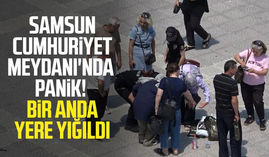 Samsun'da sıcaktan bayılan kadının yardımına vatandaşlar ve polisler koştu