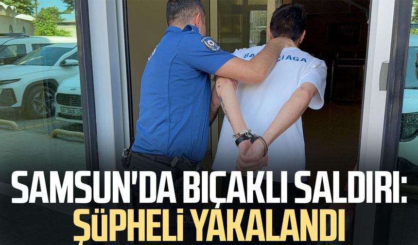 Samsun'da bıçaklı kavganın zanlısı adliyeye sevk edildi