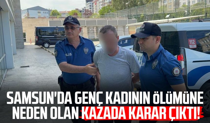 Ölümlü kazanın sürücüsü tutuklandı