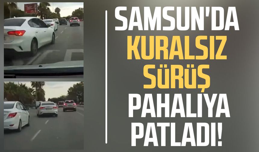 Samsun'da kuralsız sürüş pahalıya patladı!