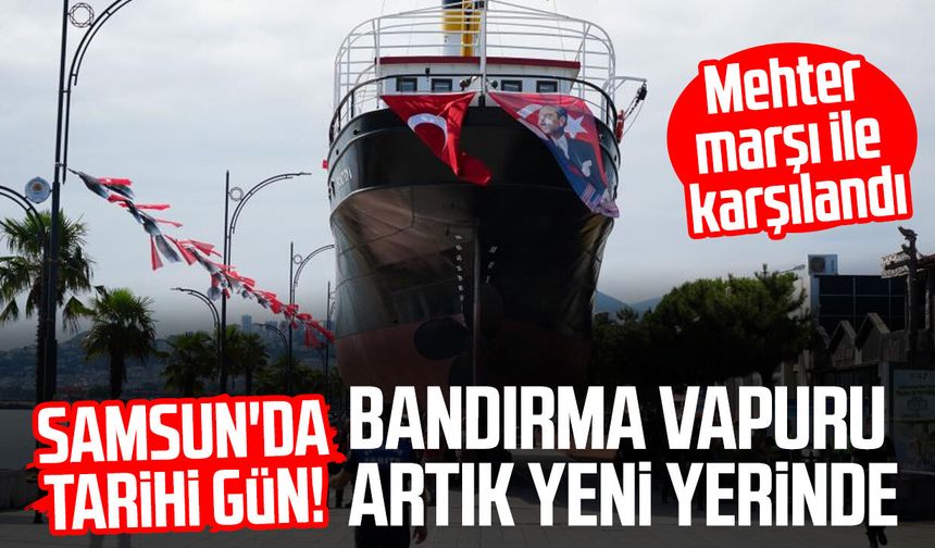 Bandırma Vapuru karadan yürütülerek yeni yerine taşındı: Mehter marşı ile karşılandı