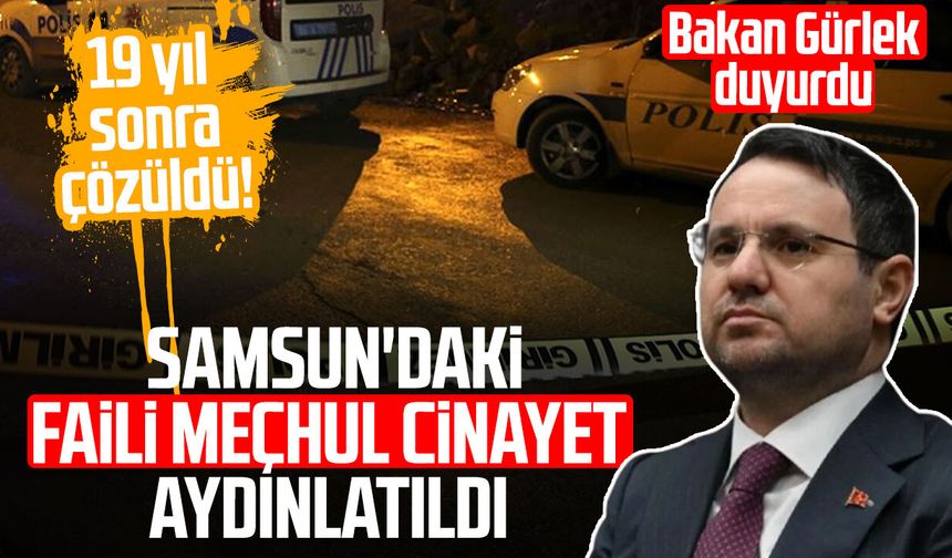 19 yıl sonra çözüldü! Samsun'daki faili meçhul cinayet aydınlatıldı
