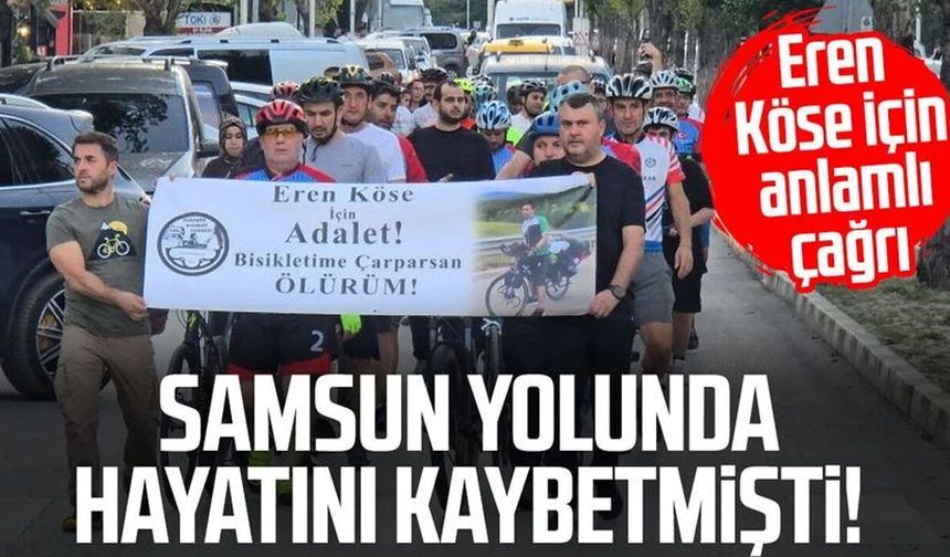 Samsun yolunda hayatını kaybetmişti: Eren Köse için pedal çevirdiler