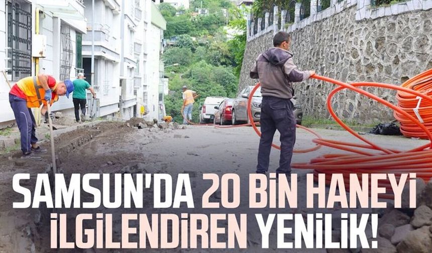 Sandıkçı: 'Canik'te 20 bin hanemizi fiber internetle buluşturuyoruz'