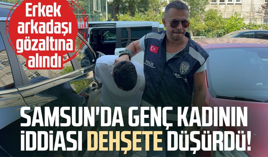 Samsun'da kız arkadaşının kollarını kızgın kepçeyle yaktı