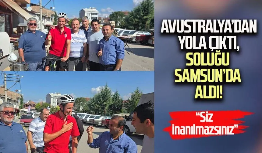 Bisikletle dünya turuna çıkan Avustralyalı gezginin Türk hayranlığı: 'Siz inanılmazsınız'