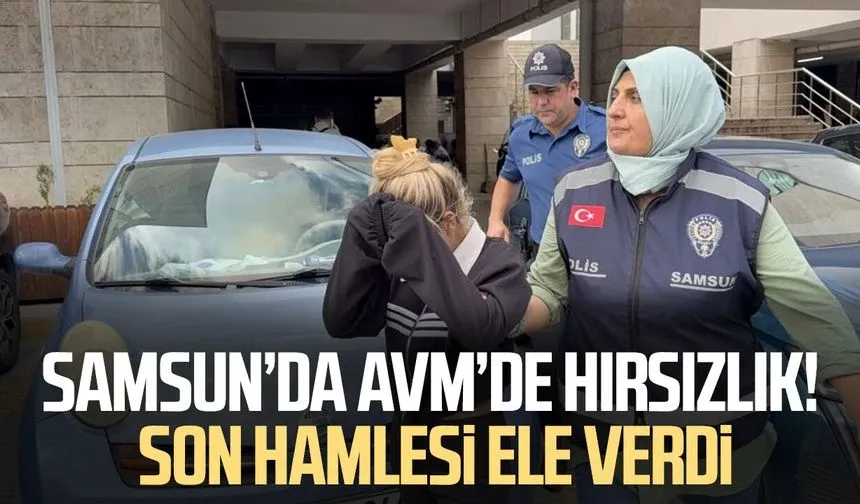 Samsun'da mağazalardan giysi çalan kadın tutuklandı
