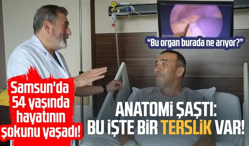 Tüm organları ters yerde: Doktorlar bile şaşırdı