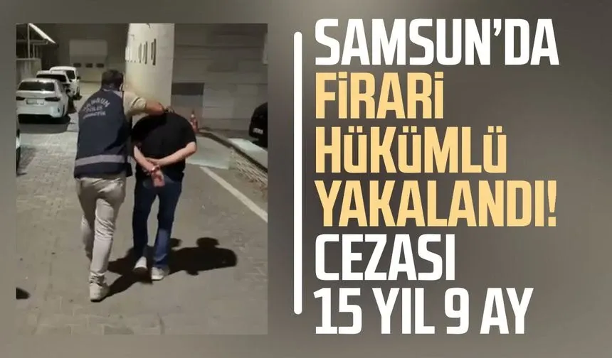 Yağma suçundan 15 yıl 9 ay hapis cezası bulunan şahıs yakalandı