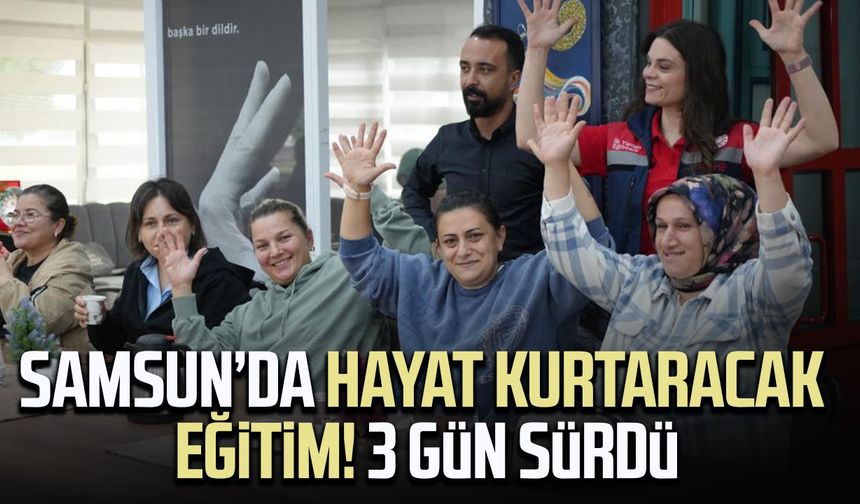 Samsun'da işitme engellilere yönelik ilk yardım farkındalık eğitimi
