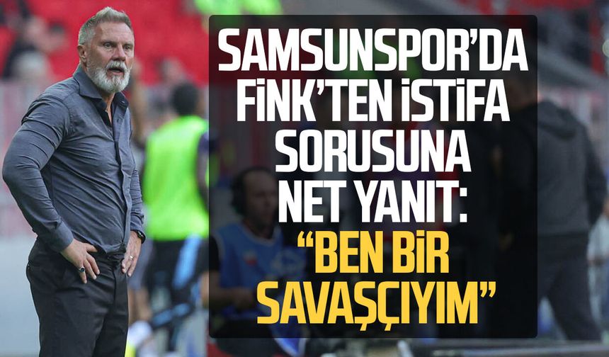 Fink: 'Ben bir savaşçıyım, burada kalmak istiyorum'