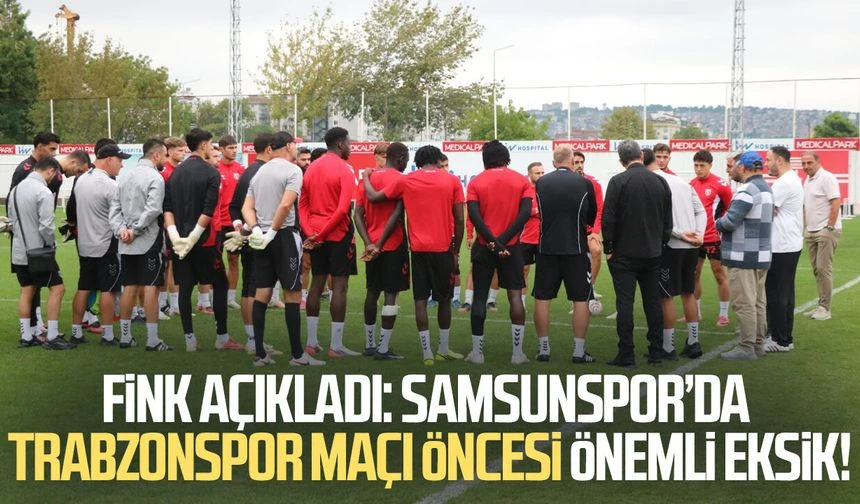 Samsunspor’da Trabzonspor maçı öncesi önemli eksik