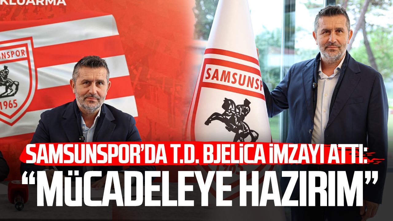Samsunspor'da Bjelica imzayı attı: "Hedefe birlikte ulaşabiliriz"